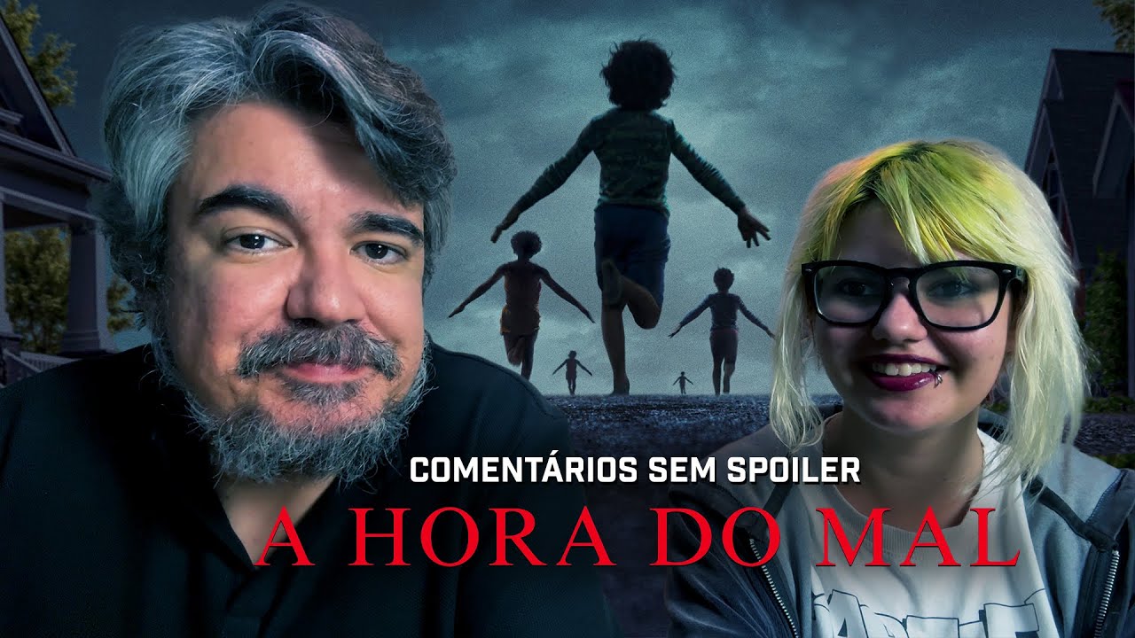 A HORA DO MAL e seus VÁRIOS SIGNIFICADOS