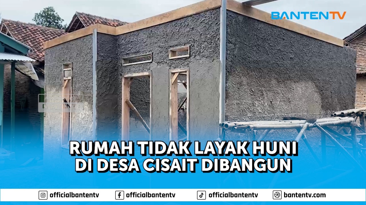 RUMAH TIDAK LAYAK HUNI DI DESA CISAIT DIBANGUN