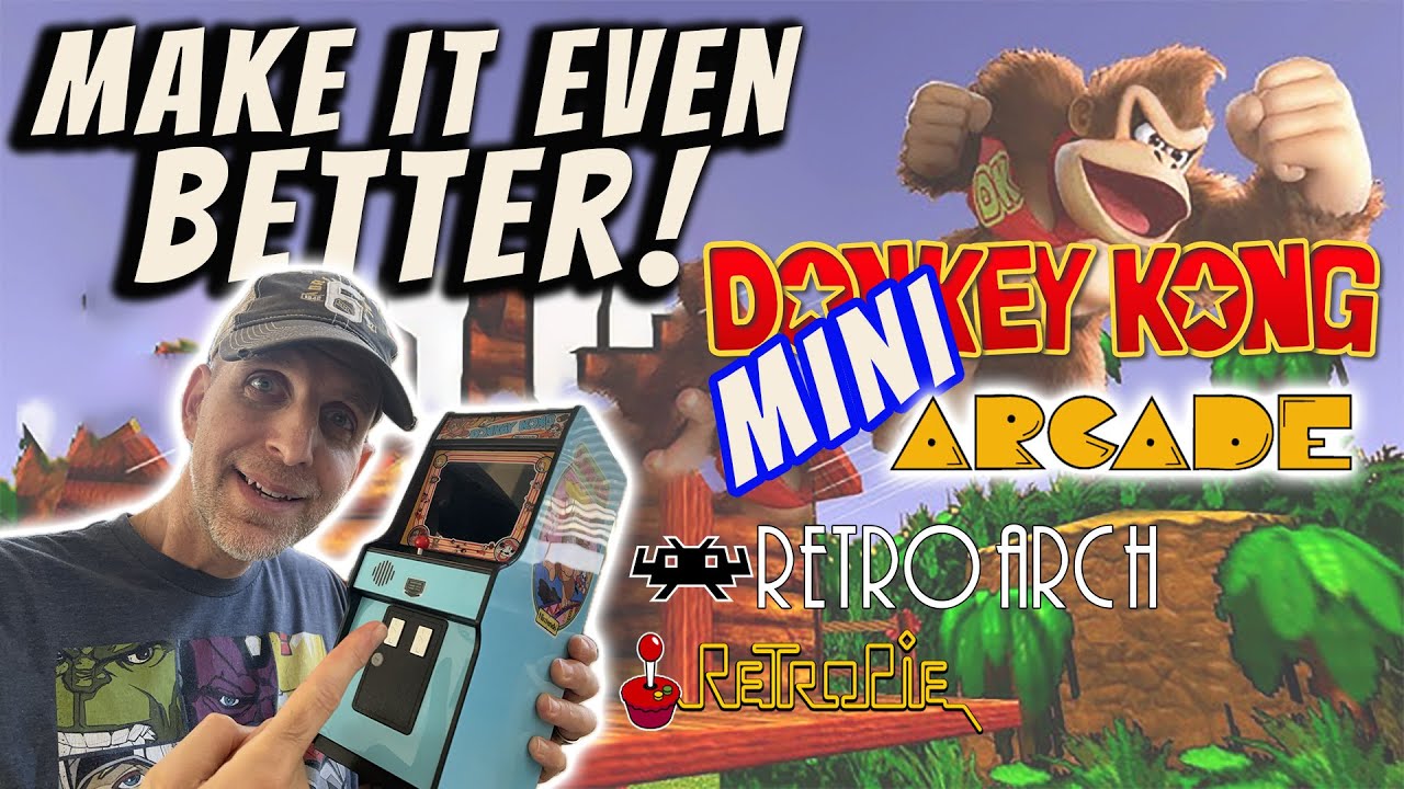 Donkey Kong MINI ARCADE! - MAKING it BETTER! - GRS Build-A-Cade