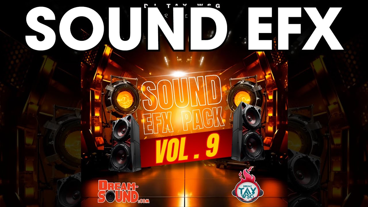 Sound Effects 2025 - DJ Tay Wsg - Sound EFX 9