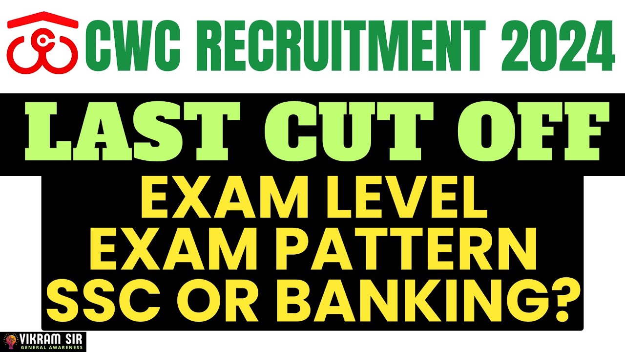 CWC Recruitment 2024 II Last Cut off II all Information II By Vikram Sir