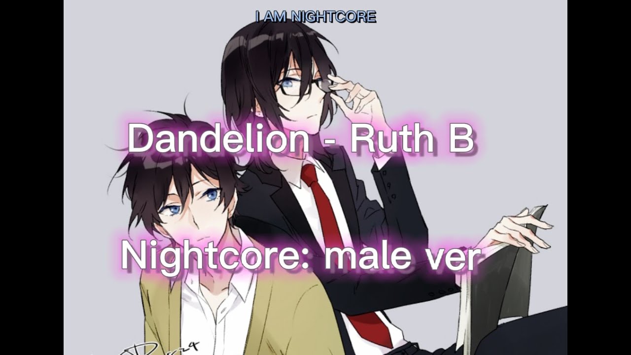 Dandelions~nightcore male ver