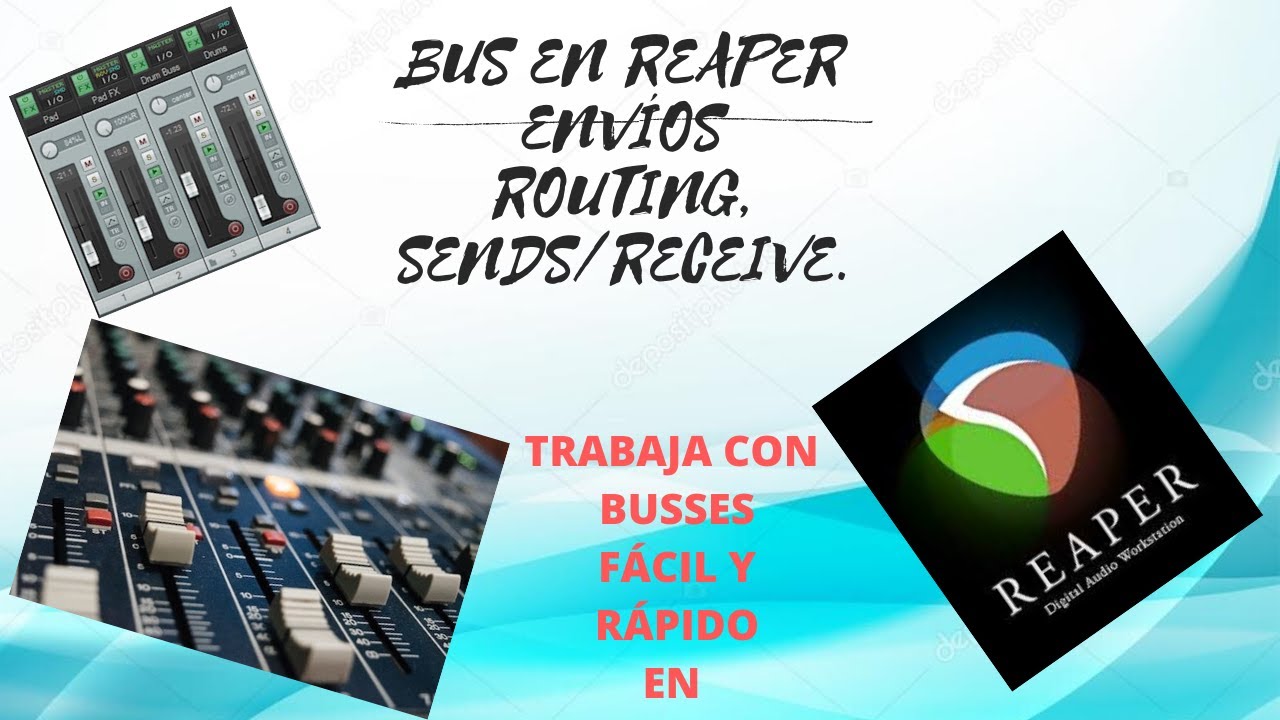 BUS EN REAPER. QUÉ ES UN BUS Y CÓMO CONFIGURARLO EN REAPER.