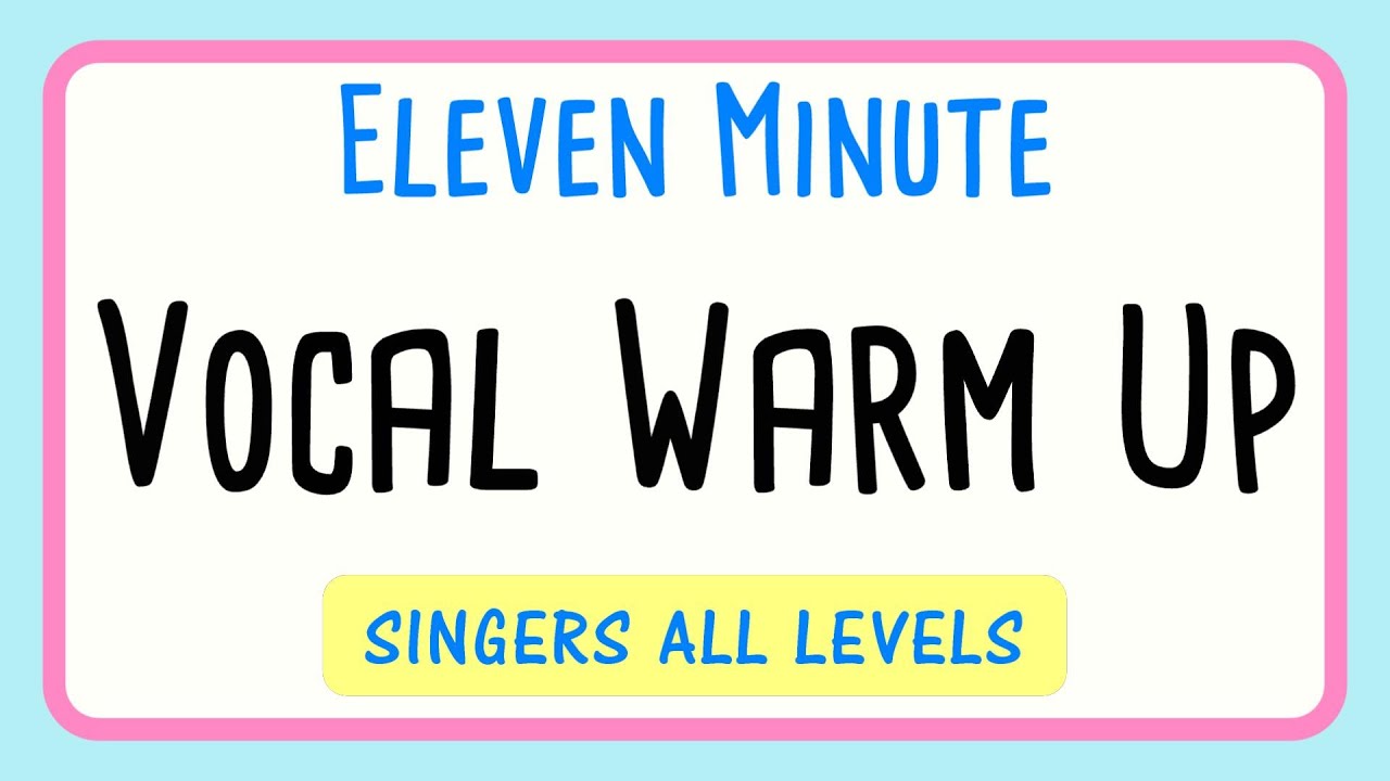 11 Minute Vocal Warm Up Female Singers All Levels