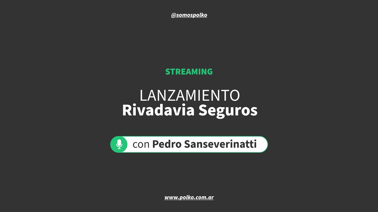 Sumate al lanzamiento de Rivadavia Seguros en Polko 🔴 VIVO
