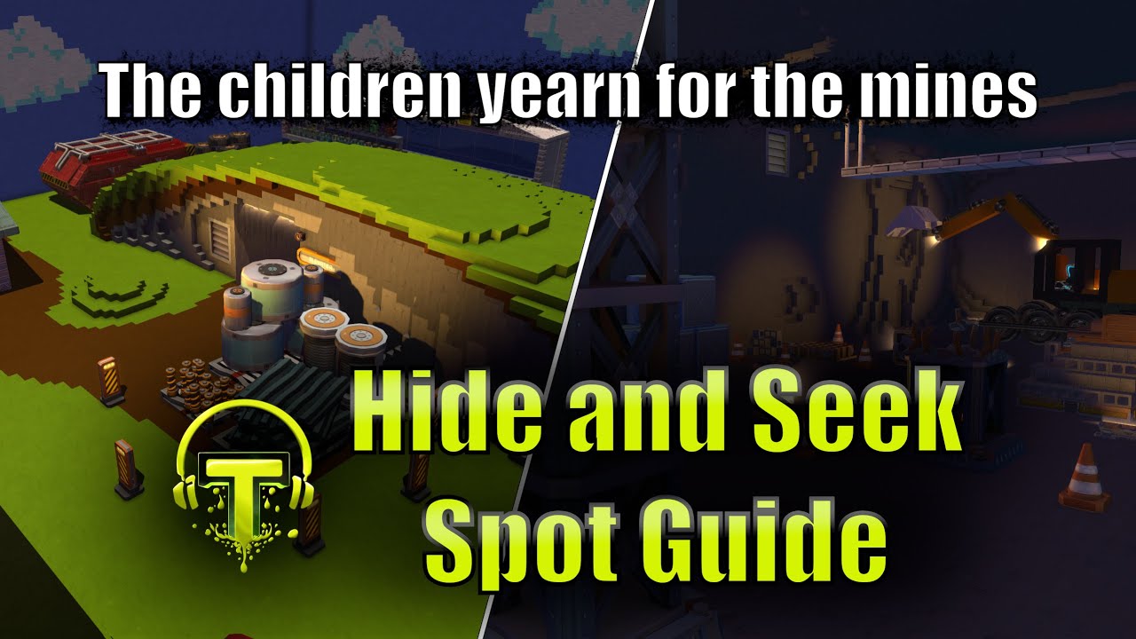 Hide and Seek Spot Guide [01] - The children yearn for the mines