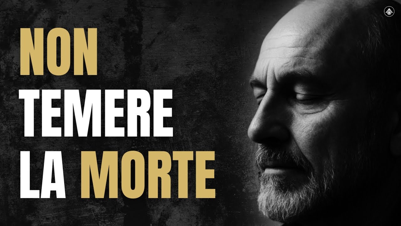 Come Affrontare la Morte SENZA PAURA | Imparare a Morire