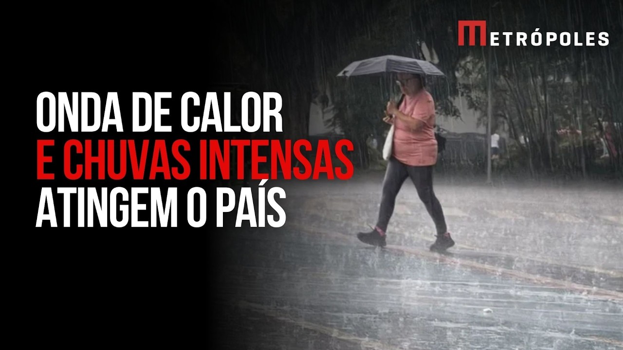 Onda de calor e chuvas intensas atingem país; confira o clima nesta 5ª