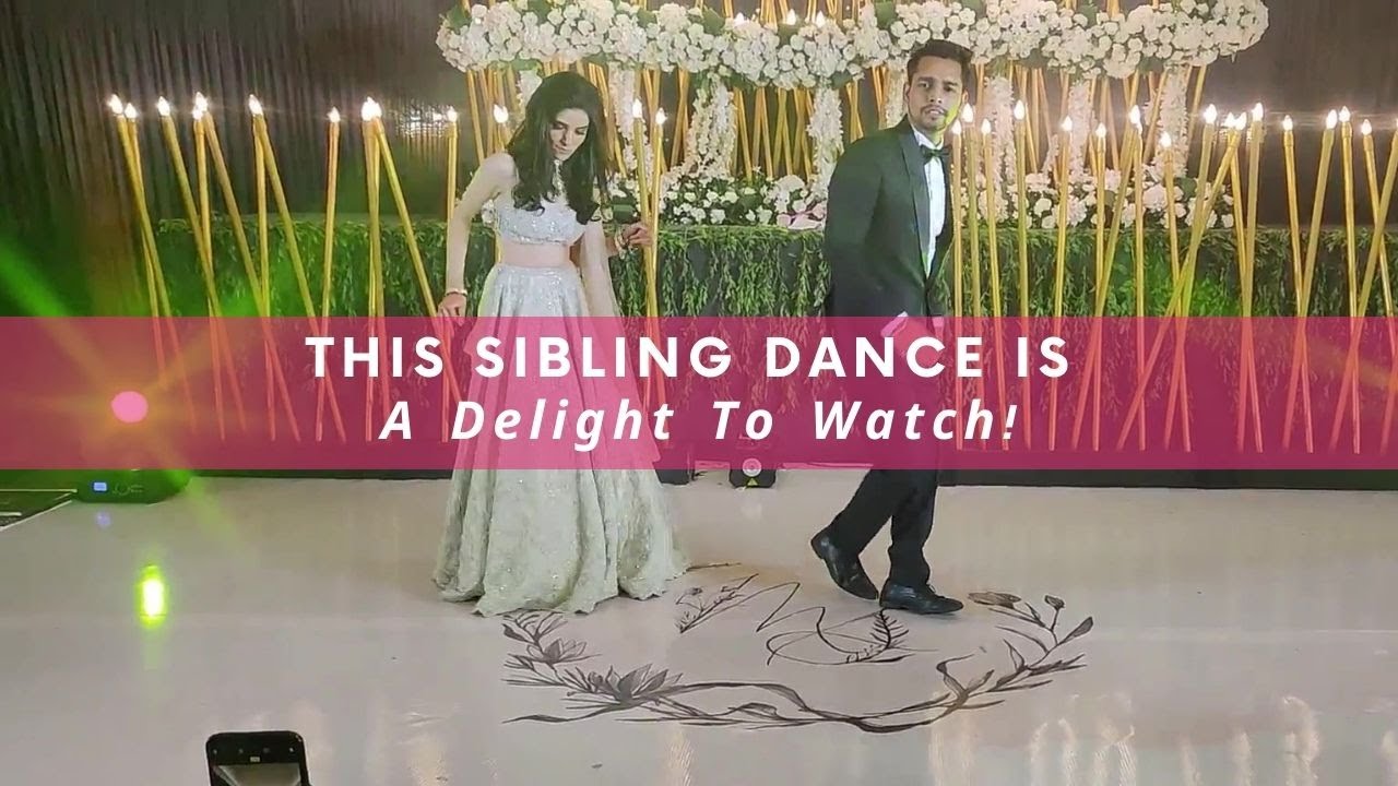 This Sibling Dance Is A Delight To Watch! | WedMeGood