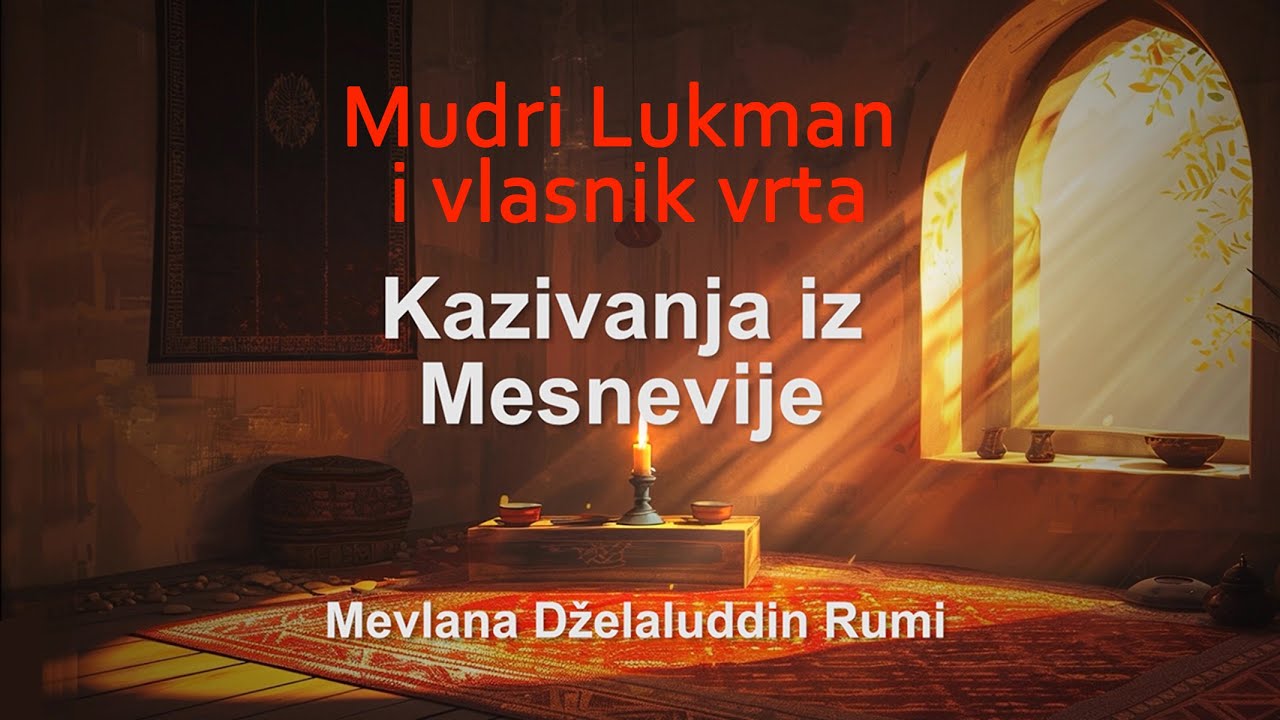 Mevlana Dželaluddin Rumi, Mesnevija - Mudri Lukman i vlasnik vrta