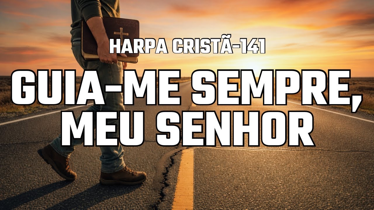Guia-me Sempre, Meu Senhor | Hino-141 | Harpa Cristã | Coral e Orquestra