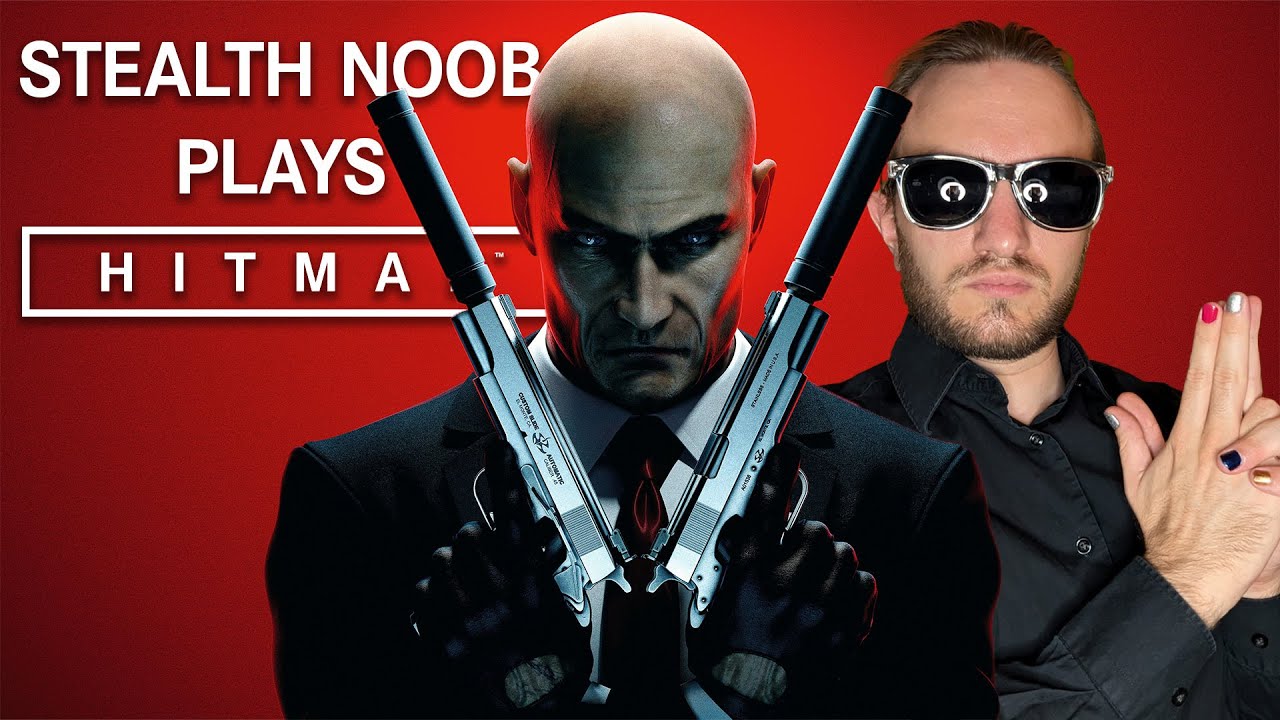Stealth Noob Plays Hitman for the First Time (Episode 1)