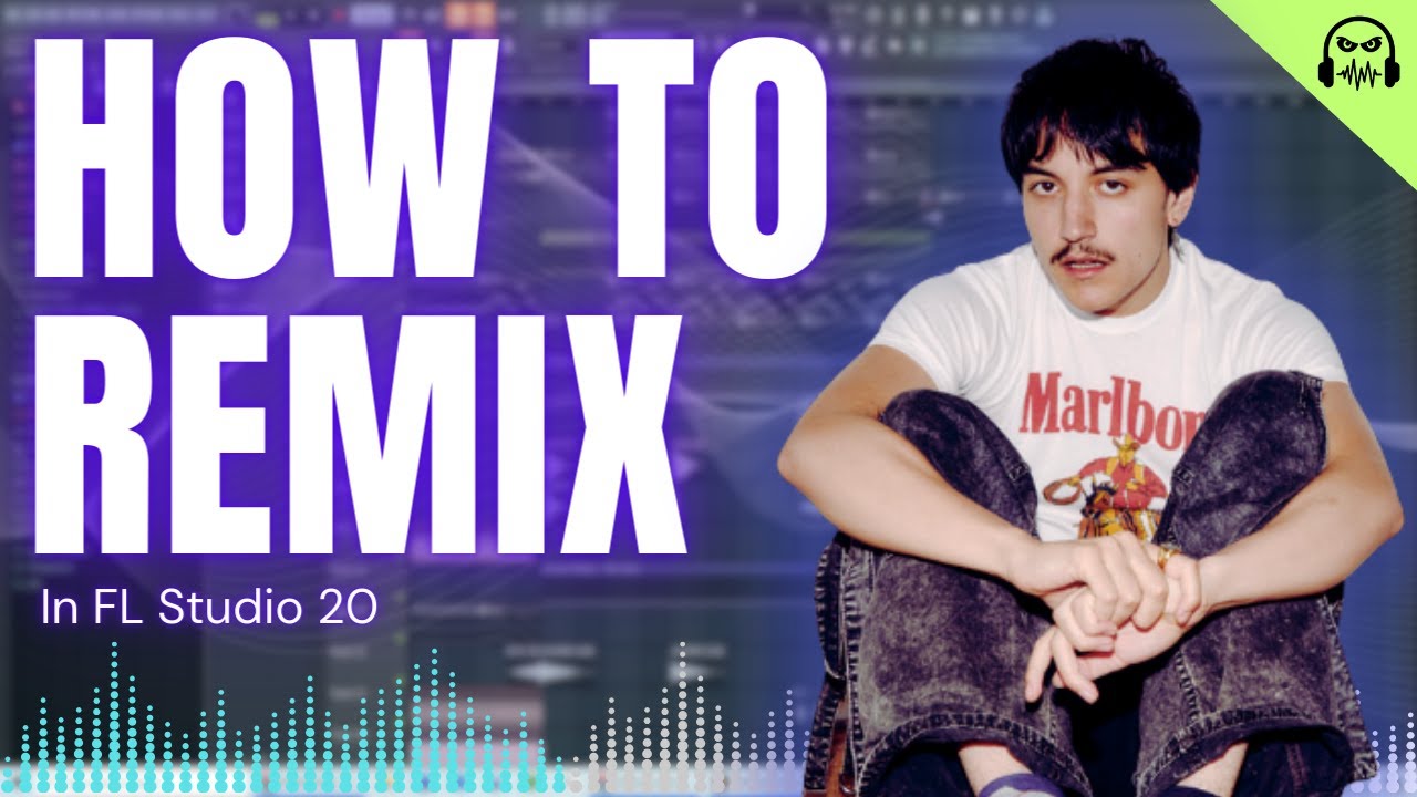 How To Remix In FL Studio 20 - Tutorial