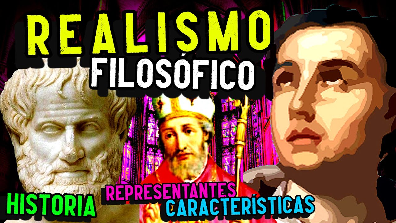REALISMO FILOSÓFICO: Historia, características, representantes