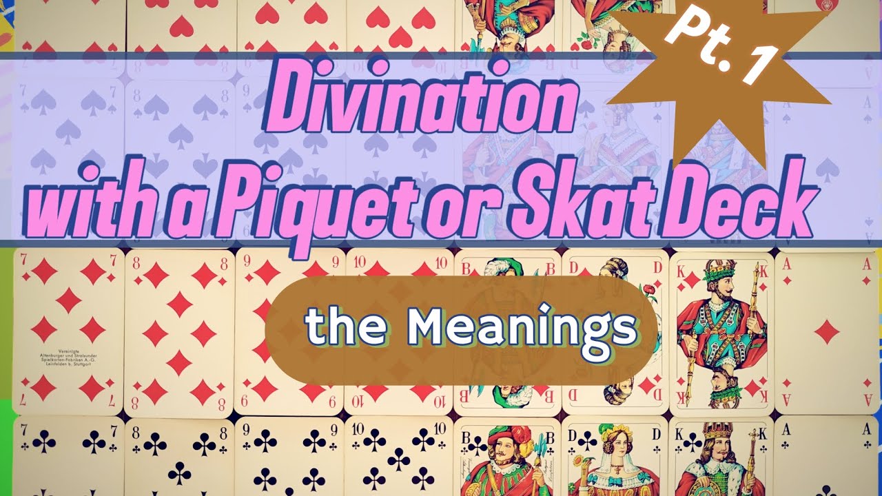 Learn Divination with Piquet Cards - Pt.1 The Meanings