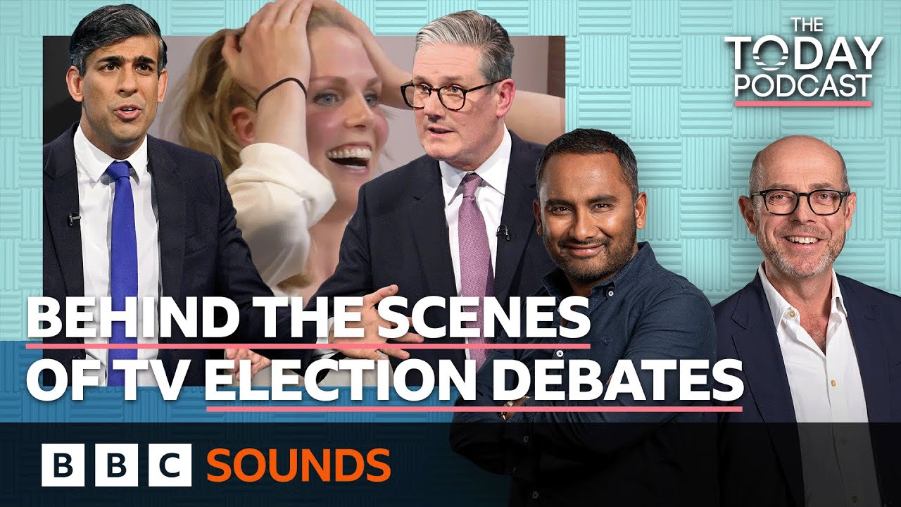 General Election 2024: How do party leaders prepare for TV election debates? | The Today Podcast