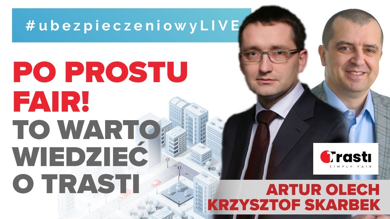 To warto wiedzieć o Trasti 🚗 ubezpieczeniowyLIVE   26.04.2022