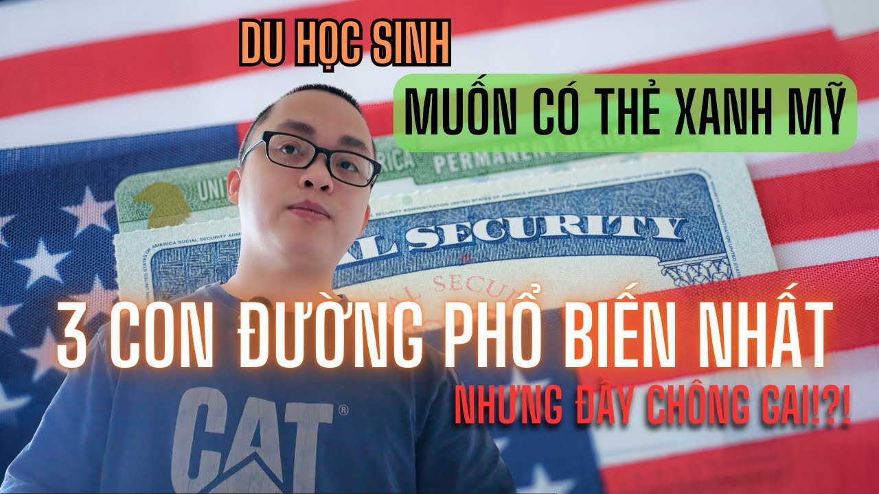 3 Cách Để Du Học Sinh Được Thẻ Xanh Mỹ: Chọn Con Đường Của Bạn! Hôn Nhân, H1B hay EB3 ?