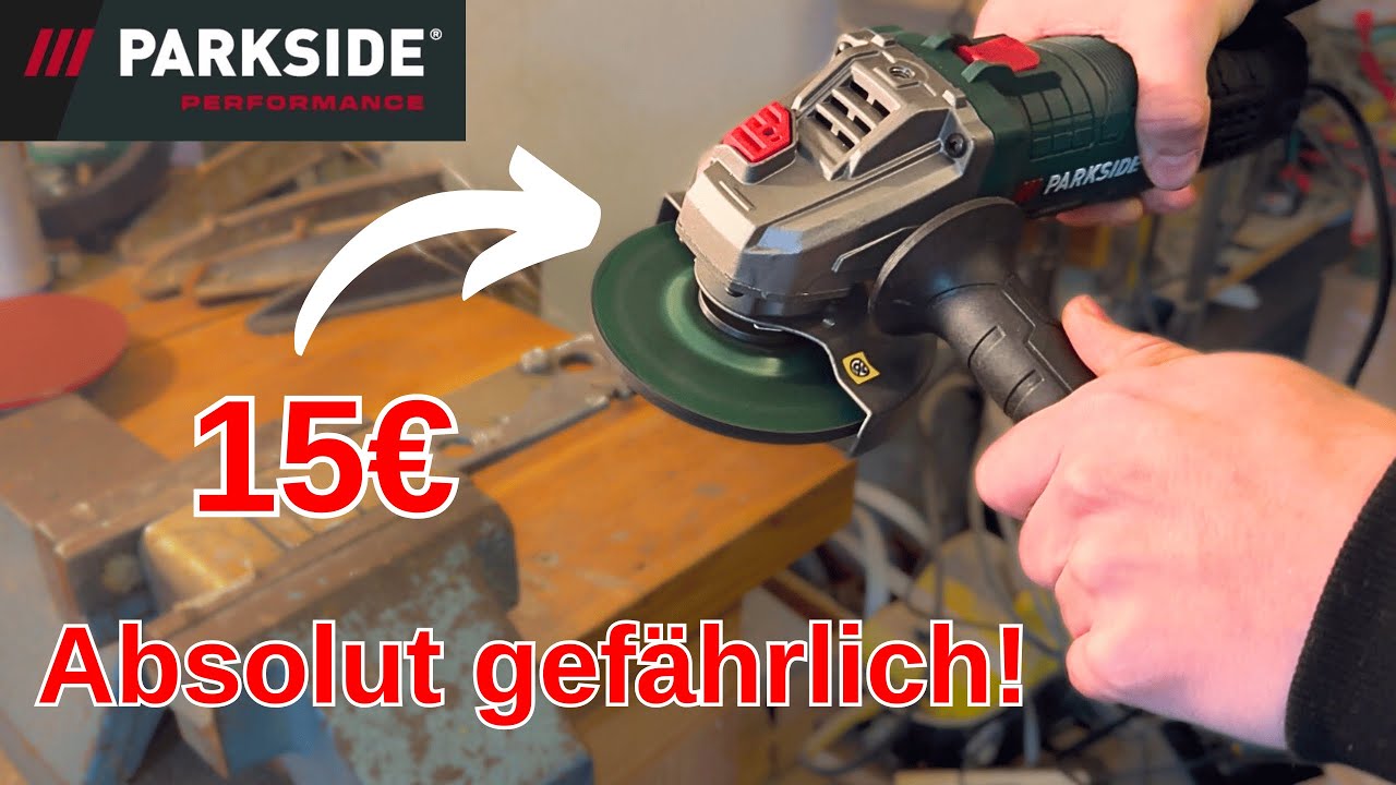 Winkelschleifer für 15€? Parkside das ist nicht eure Ernst...
