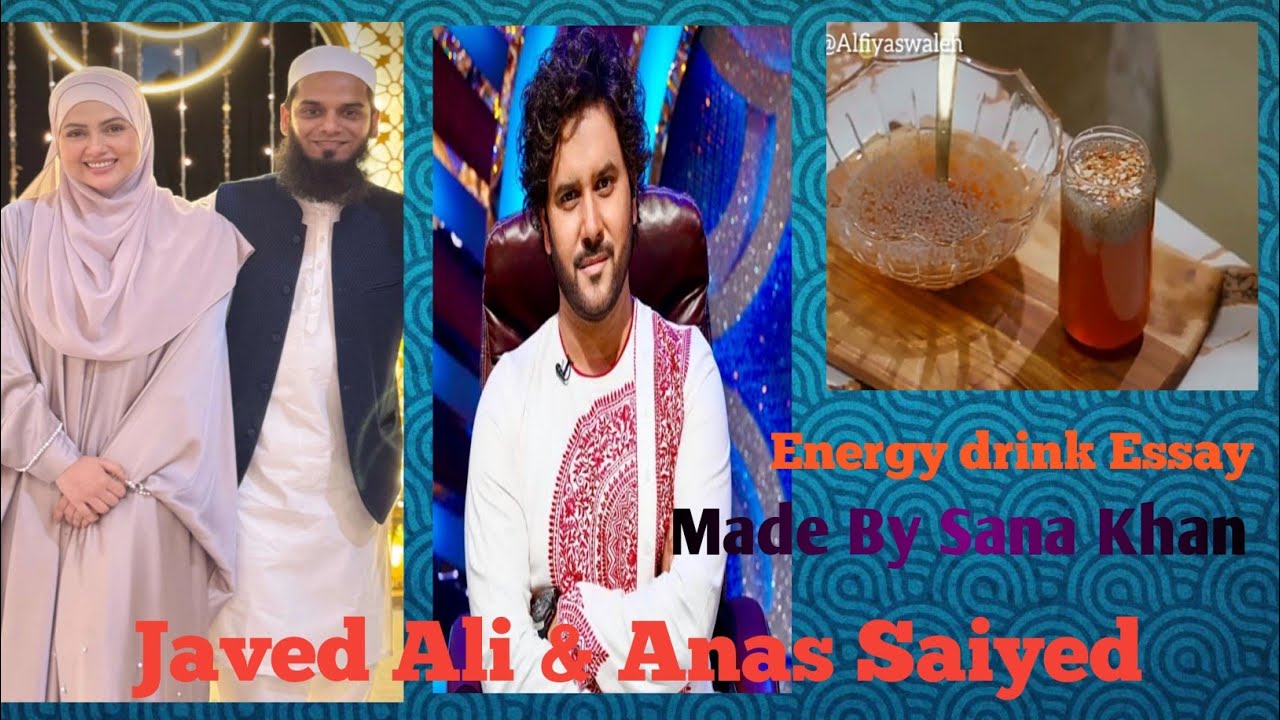 Energy drink by Sana Khan |Saiyed Anas|Javed Ali |Raunak E Ramadan 2025 |#video