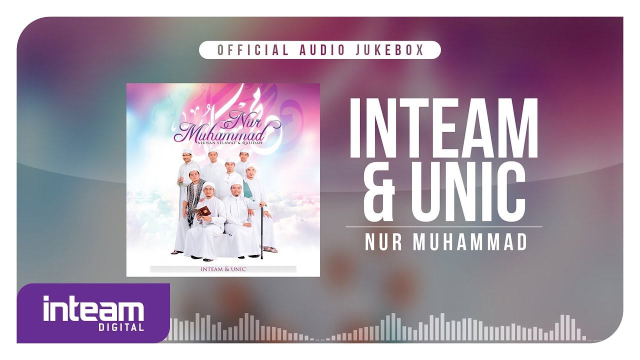 Inteam & UNIC - Nur Muhammad (Official Audio Jukebox)
