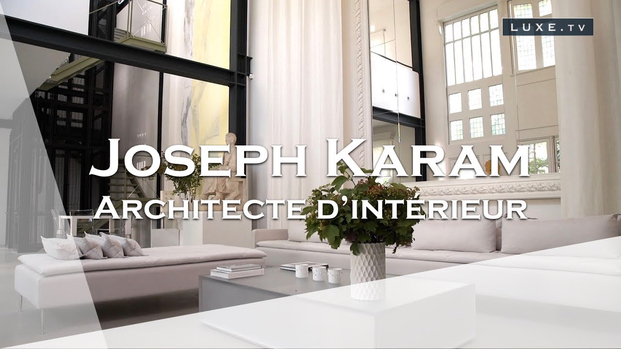 Joseph Karam : le Géo Trouvetou de l'architecture d'intérieur.