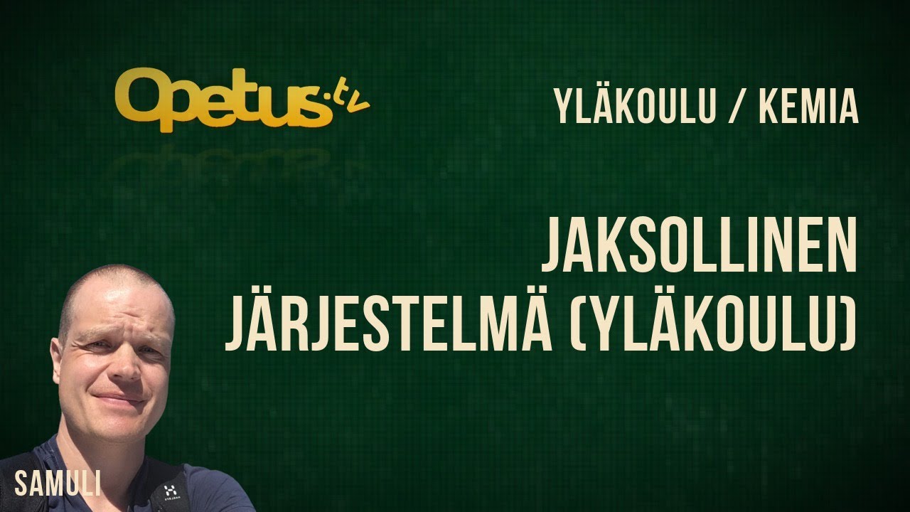 Jaksollinen järjestelmä (yläkoulu)