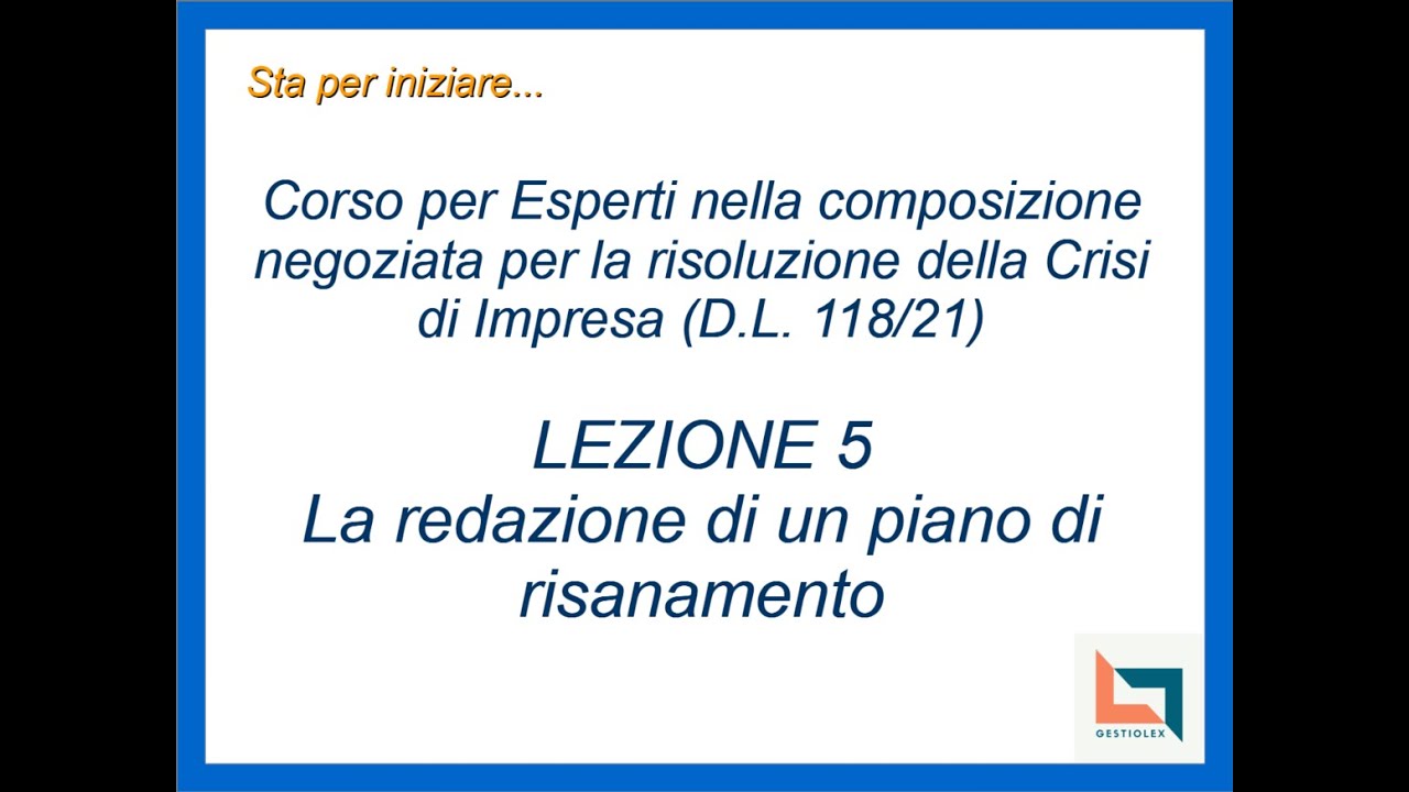 [Crisi di Impresa] LEZIONE 5 – La redazione di un piano di risanamento