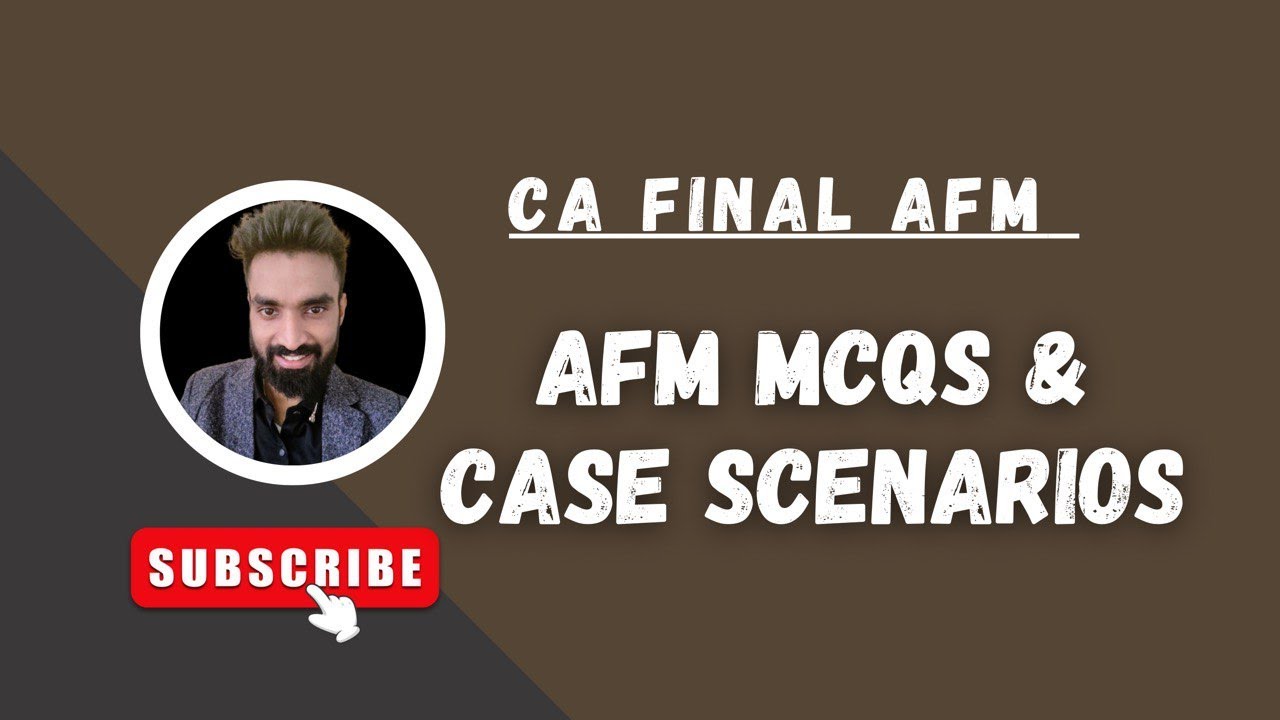 AFM MCQs & Case Scenarios - CA Final AFM | Pratik jagati
