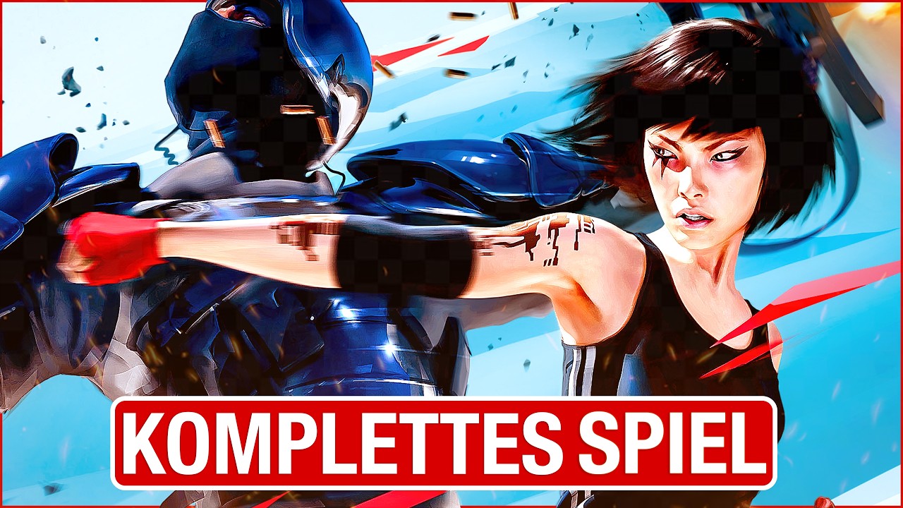 MIRROR’S EDGE Gameplay German FULL GAME Walkthrough Deutsch ohne Kommentar