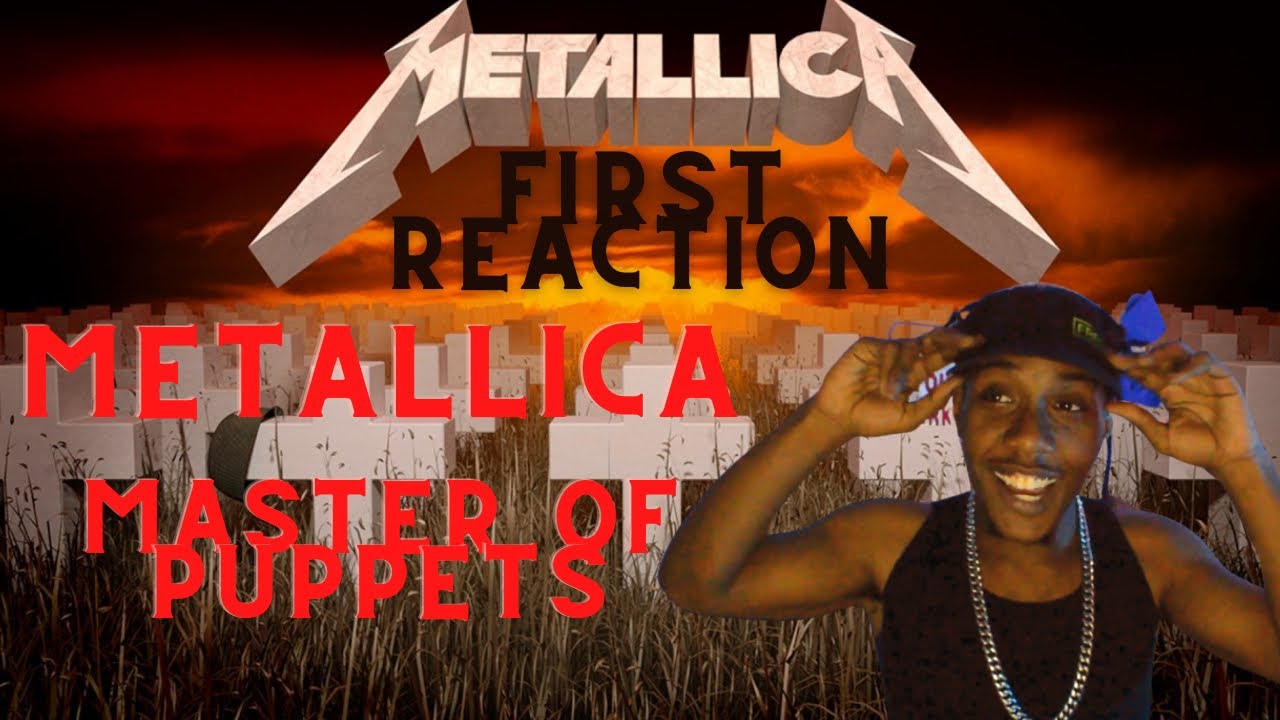 FIRST METALLICA LISTEN!! Metallica - Master Of Puppets FIRST Reaction