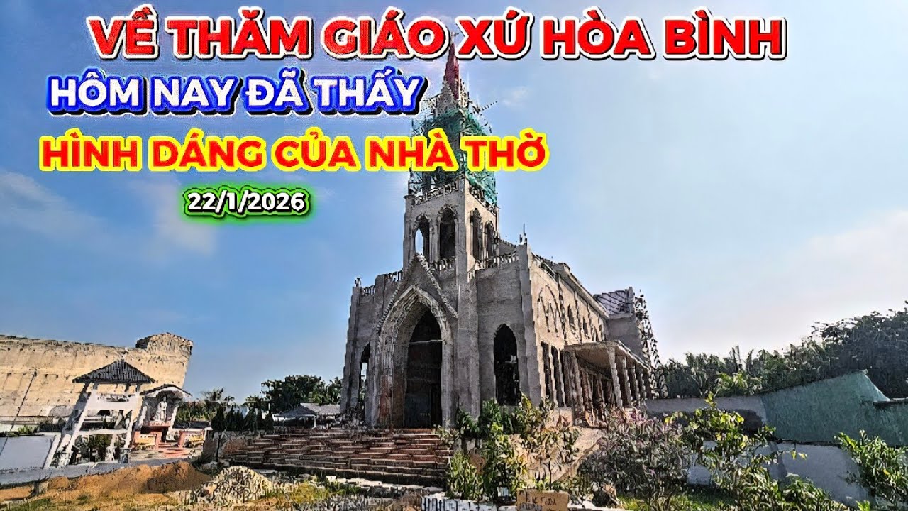 THĂM LẠI CÔNG TRÌNH XÂY DỰNG NHÀ THỜ HÒA BÌNH