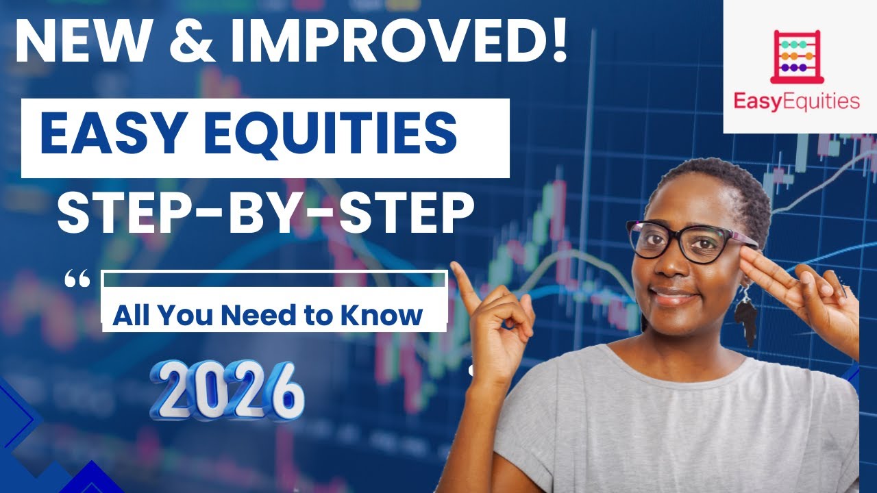 New & Improved EasyEquities 2026: Step-by-Step Beginner Guide + Everything You Need to Know