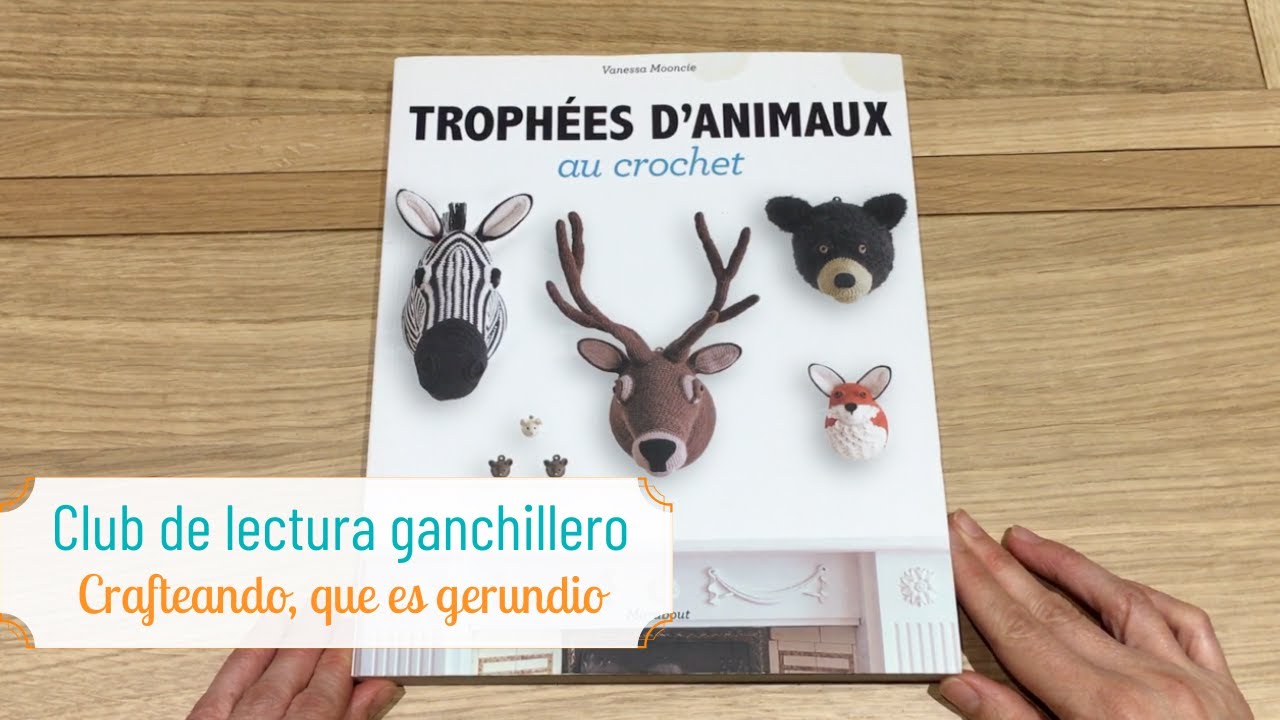 Libro de falsa taxidermia a crochet: Club de lectura ganchillero
