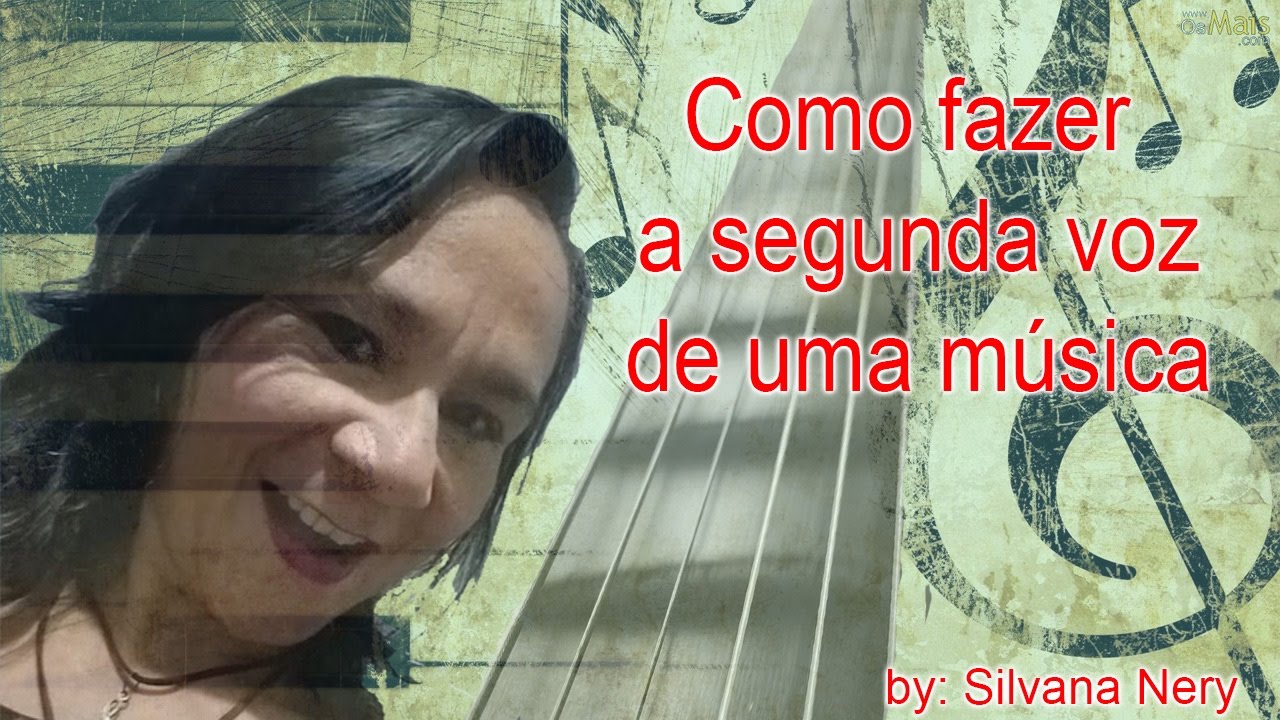 APRENDA COMO FAZER A SEGUNDA VOZ DE UMA MÚSICA