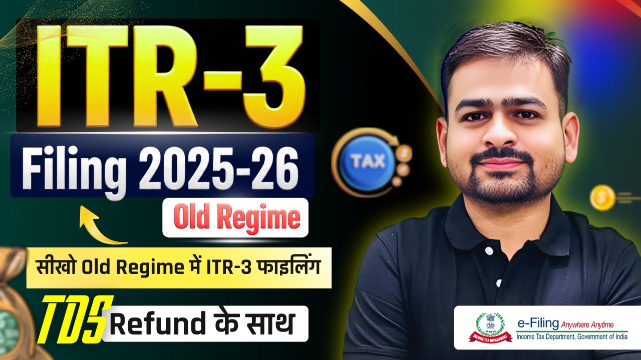 ITR 3 Filing Online 2025-26 Old Tax Regime | How to File ITR 3 For AY 2025-26 | ITR3 Filing 2024-25