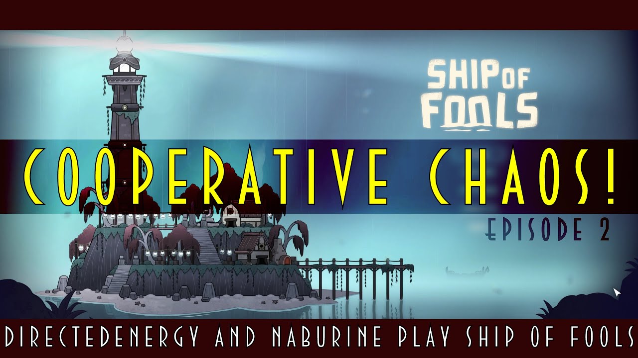 More Foolish Shipping! (Ship of Fools with DE and Nab episode 2)
