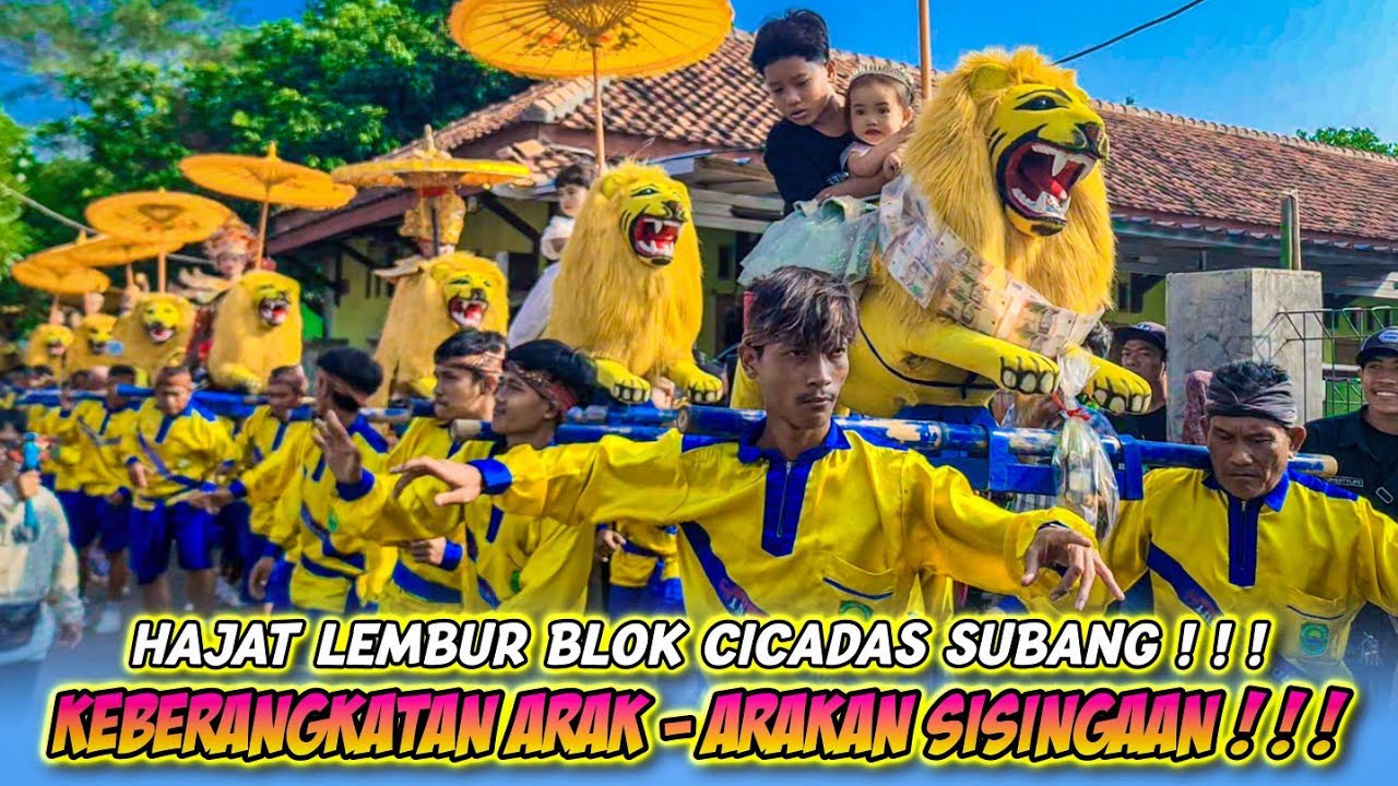 KEBERANGKATAN ARAK - ARAKAN SISINGAAN❗️❗️❗️| HAJAT LEMBUR BLOK CICADAS❗️❗️❗️|| SISINGAAN TRESNAWANGI