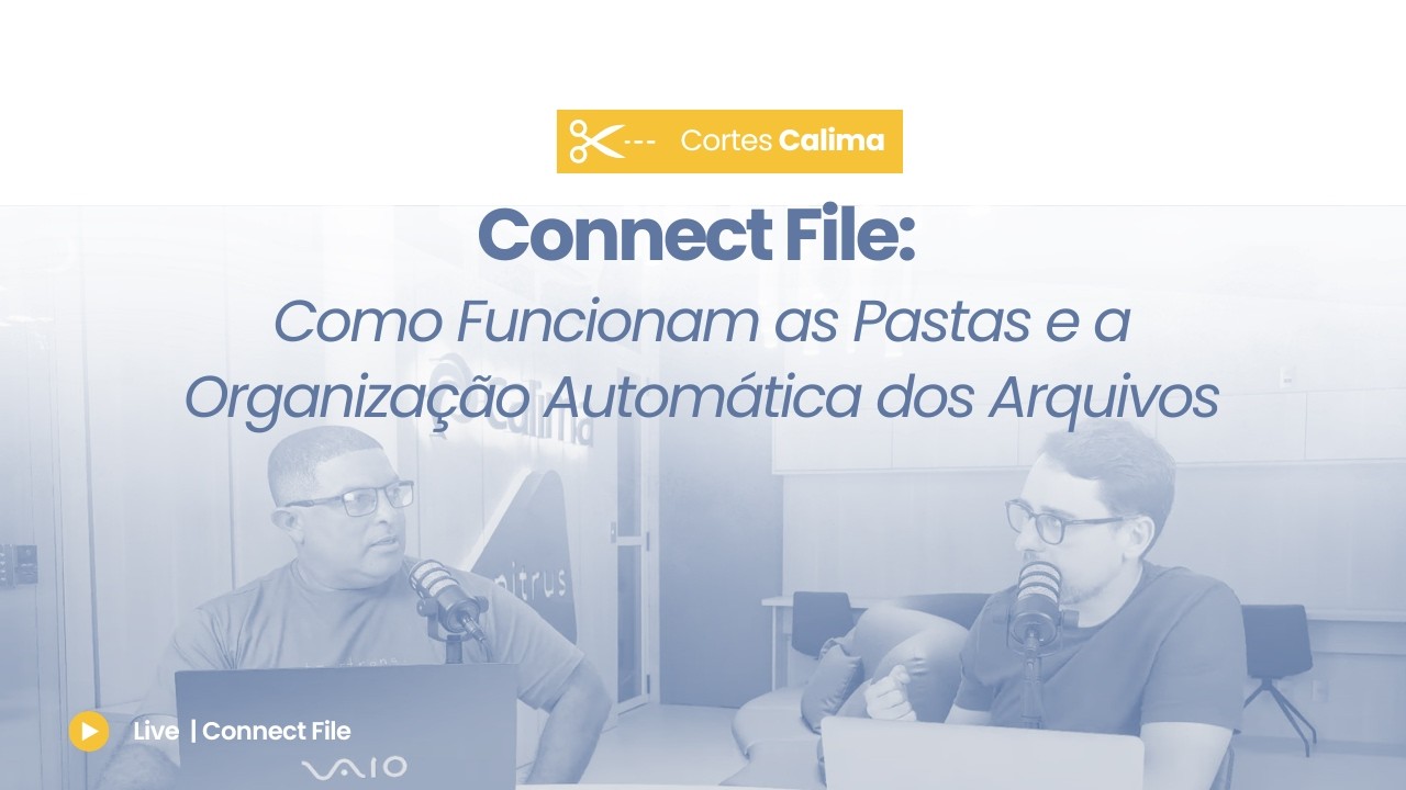 📌Connect File: Como Funcionam as Pastas e a Organização Automática dos Arquivos