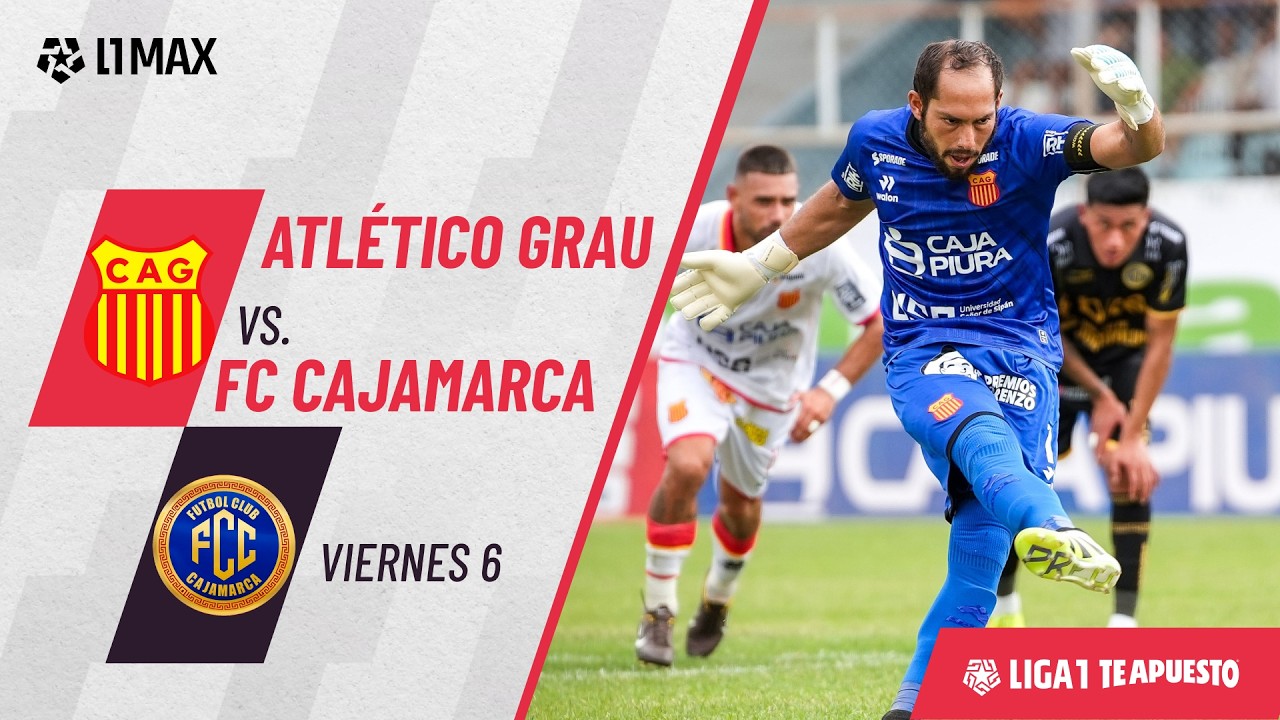 Atletico Grau 1-0 Cajamarca: resumen EXTENDIDO del partido por la fecha 6 del Apertura 2026