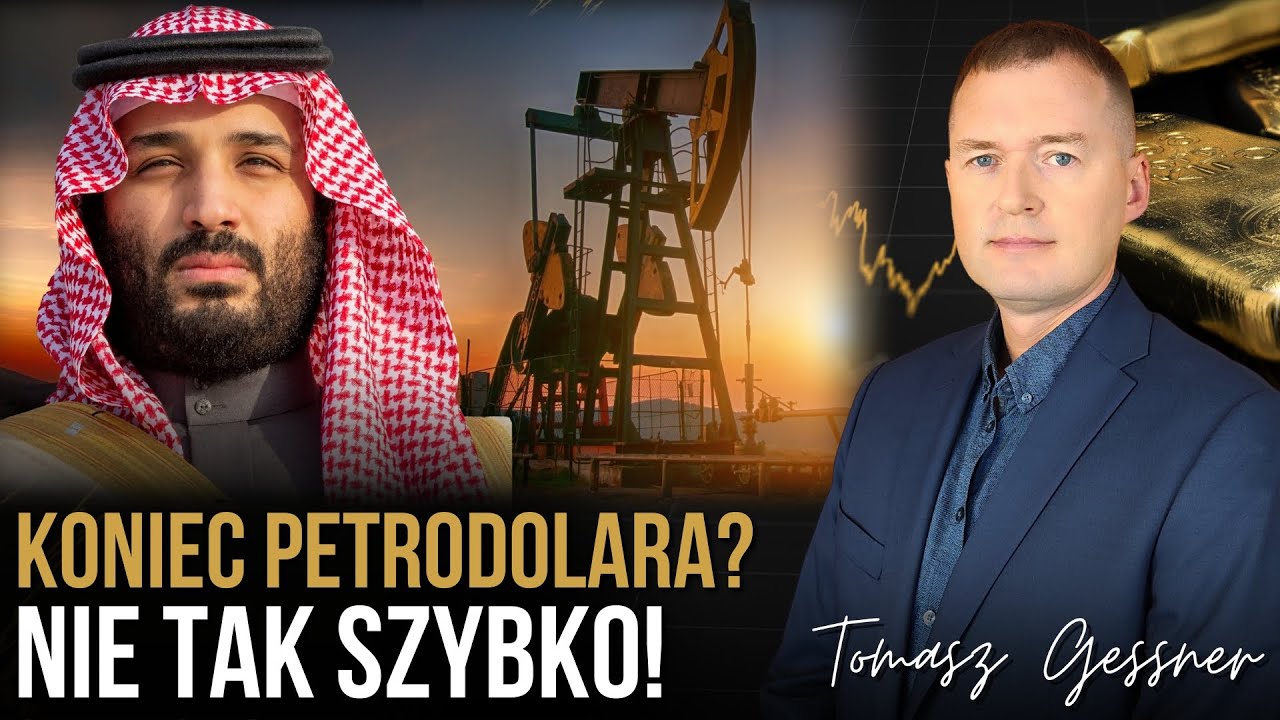 Koniec PETRODOLARA? - Nowe porozumienie z Arabią Saudyjską