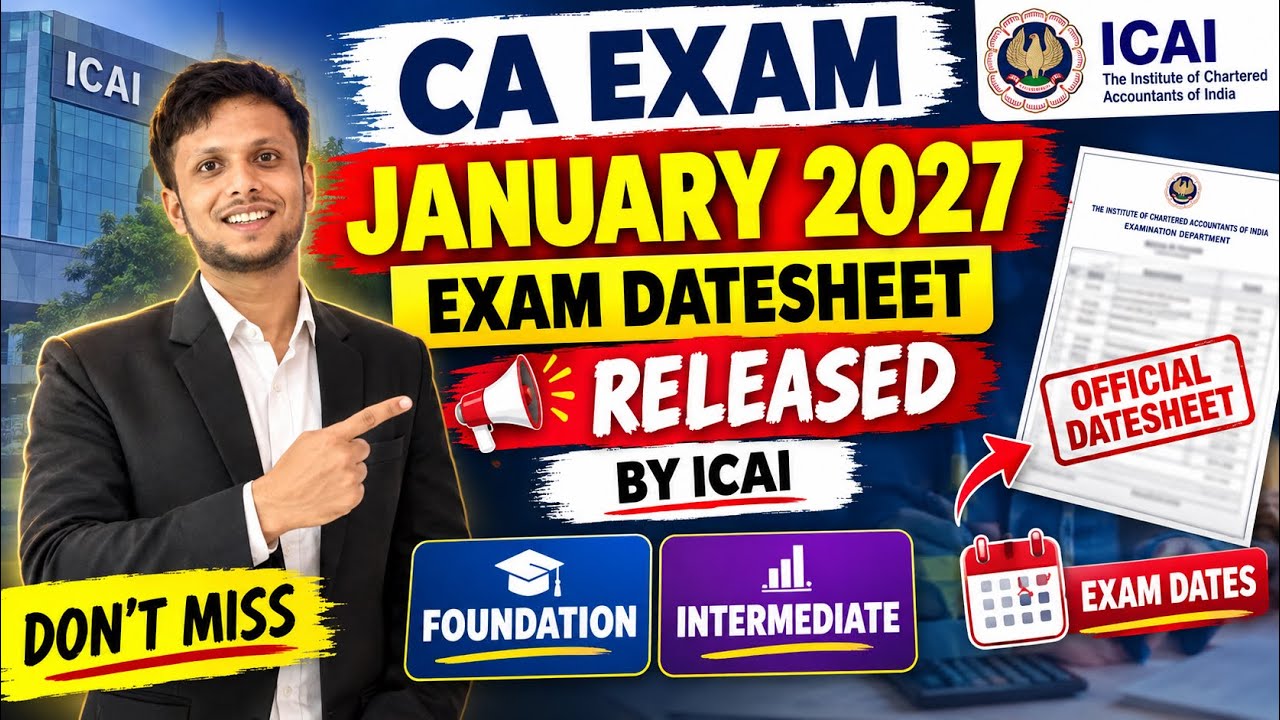 Breaking News | CA Exam January 2027 Exam Datesheet Released by ICAI