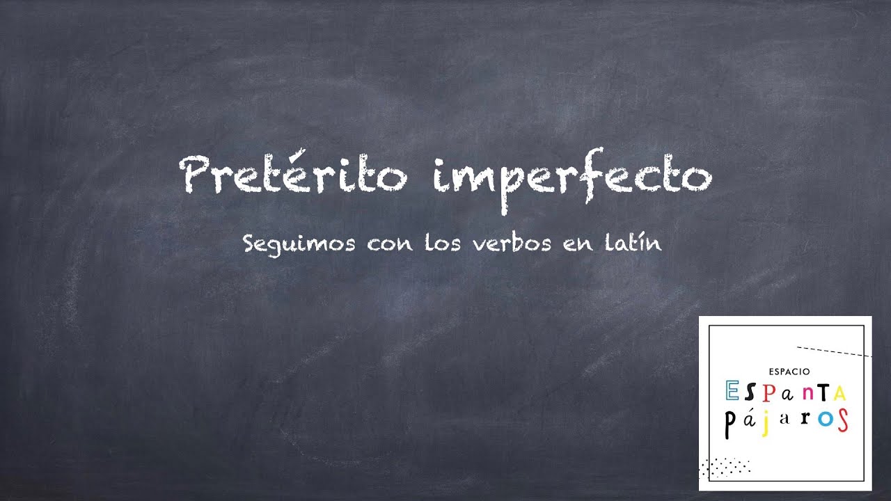 Pretérito Imperfecto