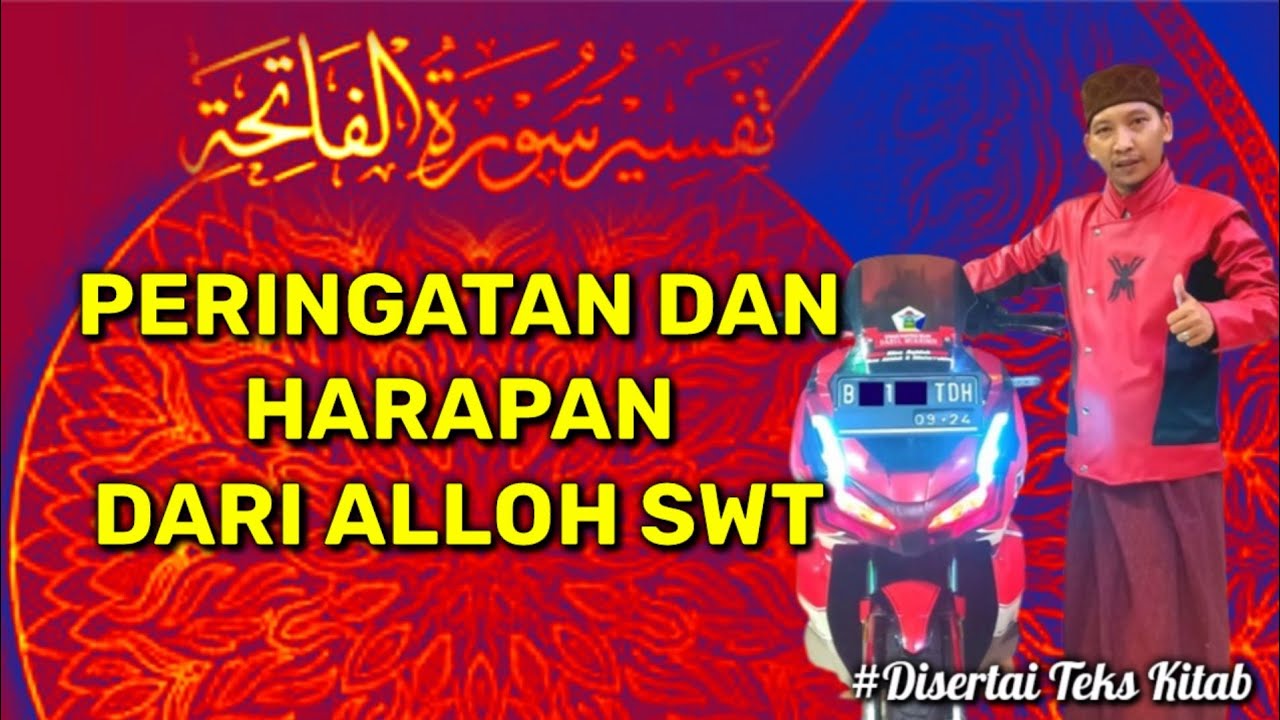 #50 T. Al-Fatihah: Ayat Ke-3 Penutup: Antara Adzab dan Rohmatnya Alloh SWT 