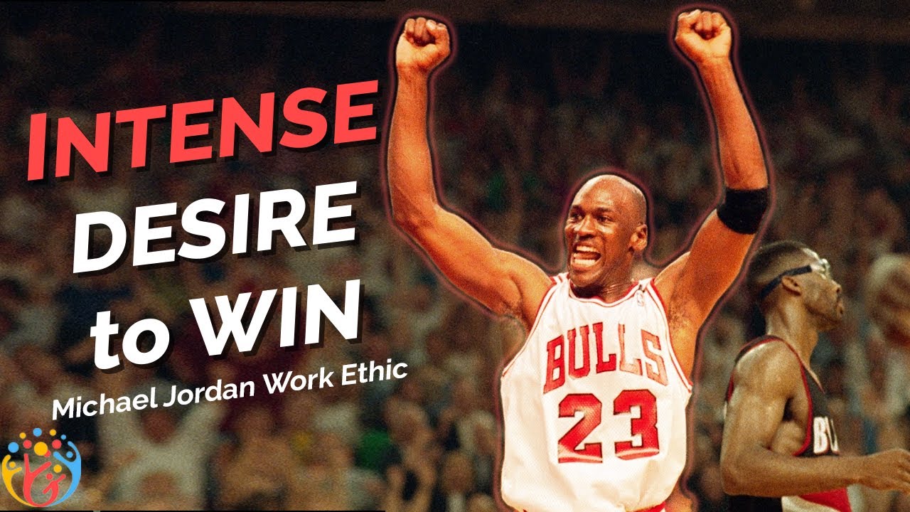 कैसे पैदा करें INTENSE Desire to Win? Michael Jordan Work Ethic. HJ