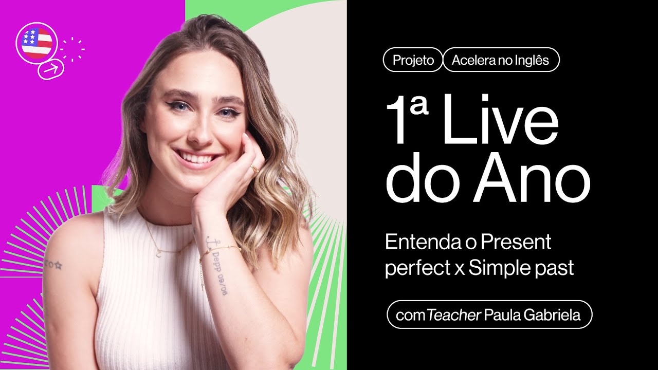 Present Perfect x Simple Past | Teacher Paula Gabriela