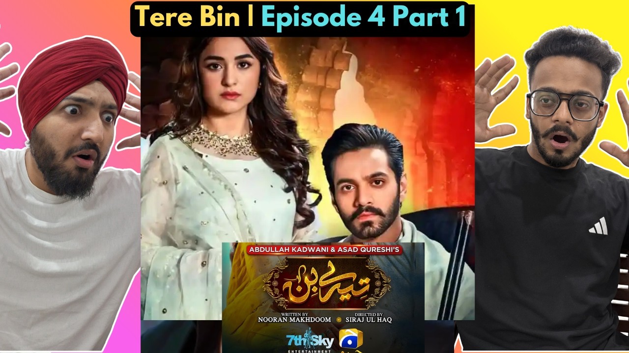 Tere Bin Episode 04 Part 1 | Yumna Zaidi - Wahaj Ali | Jeet Singh Reactions