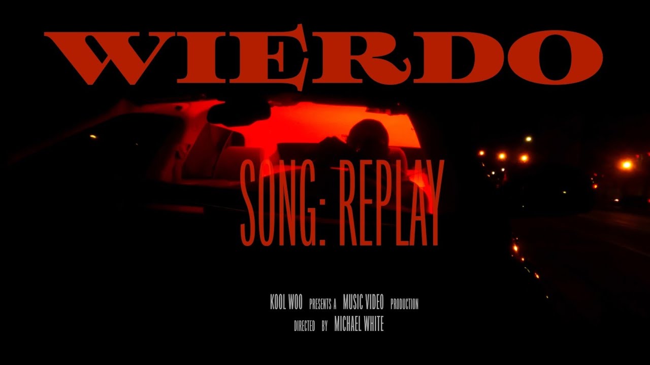 WIERDO - Replay | official music video