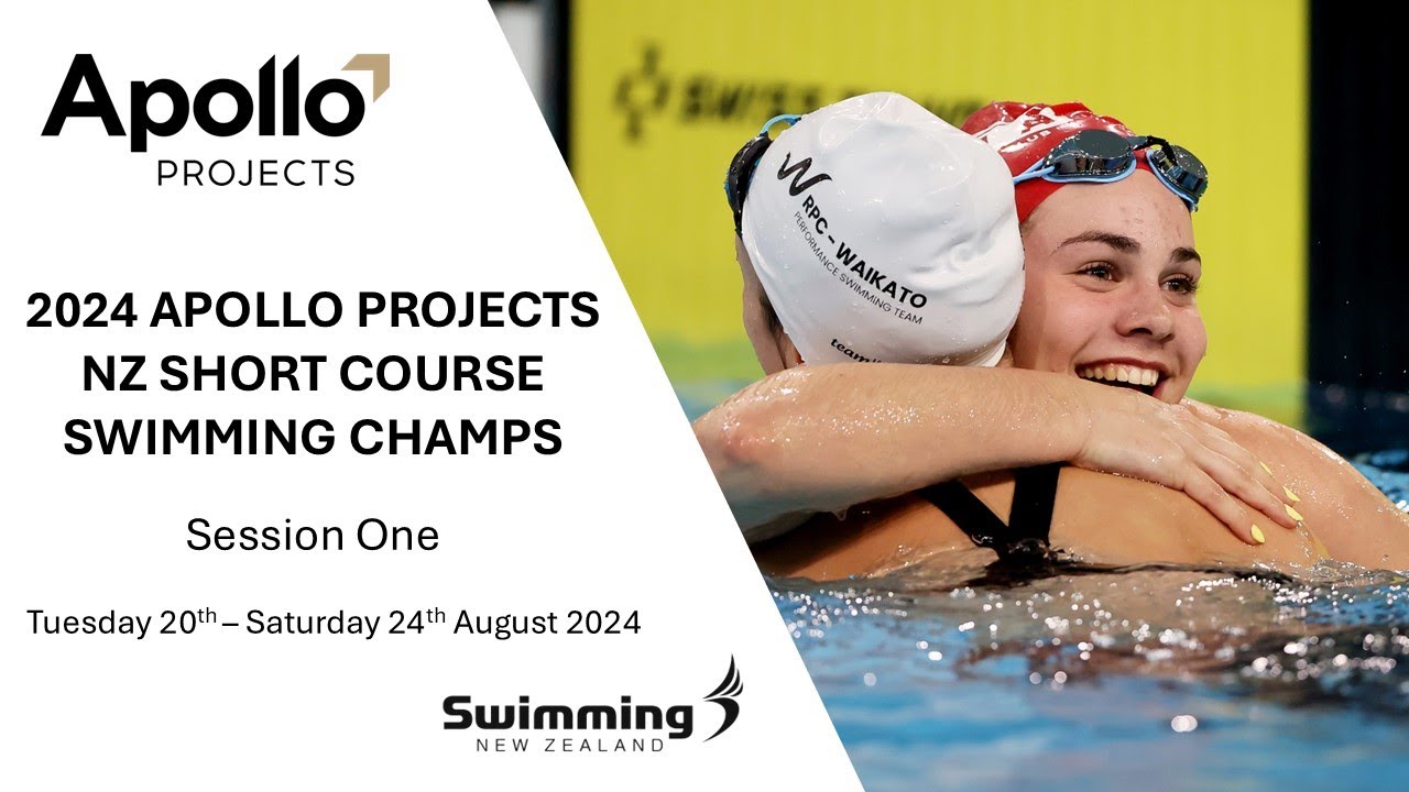 Session One | 2024 Apollo Projects New Zealand Short Course Swimming Championships