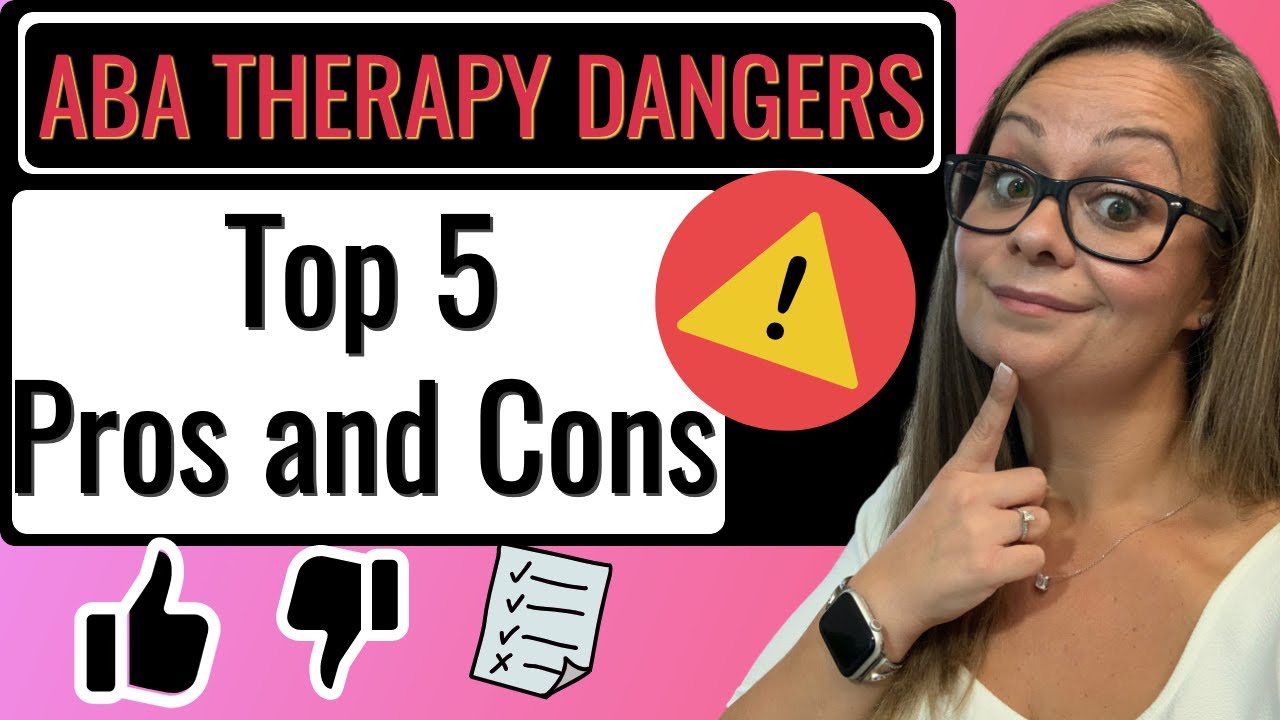 ABA Therapy Dangers: Top 5 pros and cons of ABA Therapy for children with autism.